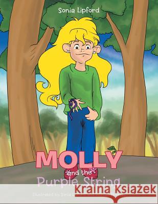 Molly and the Purple String Sonia Lipford 9781499060980 Xlibris Corporation