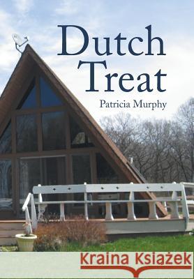 Dutch Treat Patricia Murphy 9781499062564