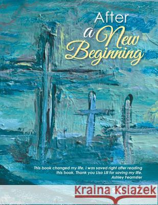 After a New Beginning Lisa Lill 9781499064599