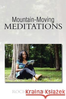 Mountain-Moving Meditations Rochelle Owens 9781499066890