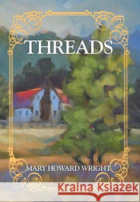 Threads Mary Howard Wright 9781499071054