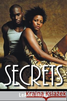 Secrets Leanna Hayes 9781499076561 Xlibris Us
