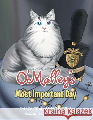O'Malley's Most Important Day Sylvia Graham Olejniczak 9781499078237