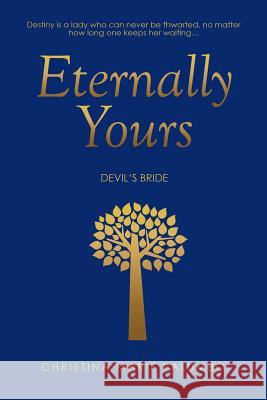 Eternally Yours: Devil's Bride Palumbo, Christina Marie 9781499080513