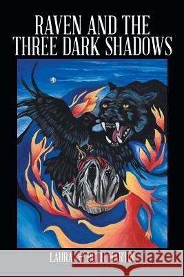 Raven and The Three Dark Shadows Martin, Laura &. Ruth 9781499083194