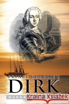 Prince Charlie's Dirk Margaret W. Price 9781499092561