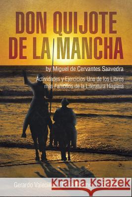 Don Quijote de la Mancha: Actividades y Ejercicios Uno de los Libros más Famosos de la Literatura Hispana Valecillos, Gerardo 9781499094862