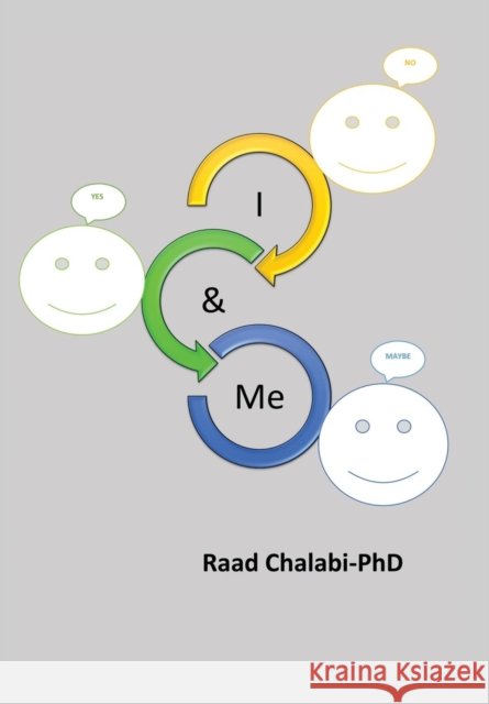 I & Me Phd Raad Chalabi 9781499096088