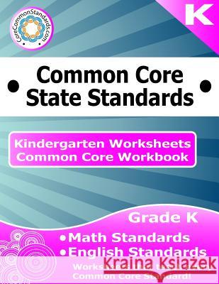 Kindergarten Common Core Workbook: Worksheets Corecommonstandards Com 9781499103687 Createspace