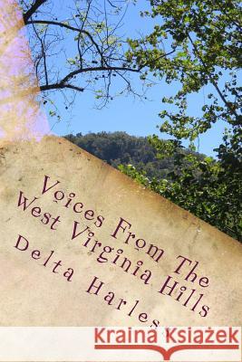 Voices From The West Virginia Hills Harless, Delta 9781499114669