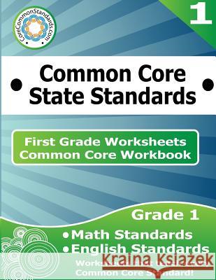 First Grade Common Core Workbook: Worksheets Corecommonstandards Com 9781499115628 Createspace