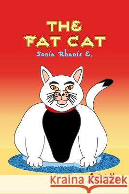 The Fat Cat Sonia Rhanis E Anthonia Nicol 9781499115918 Createspace