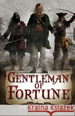 Gentleman of Fortune (Historical Fiction) Nick Smith 9781499120448