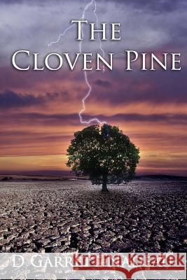 The Cloven Pine D. Garrett Nadeau 9781499120516