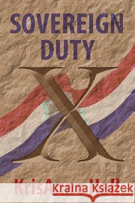 Sovereign Duty Krisanne Hal 9781499121148 Createspace