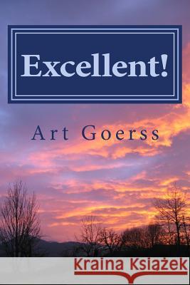 Excellent!: How are you Today? Goerss, Betty 9781499121988 Createspace