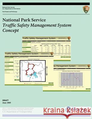 National Park Service: Traffic Safety Management System Concept National Park Service 9781499126938 Createspace