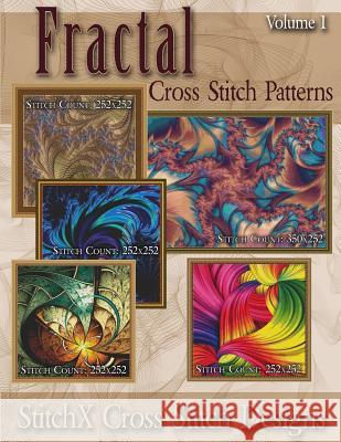 Fractal Cross Stitch Patterns Tracy Warrington Stitchx 9781499127324 Createspace