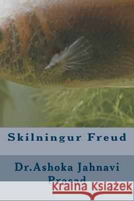 Skilningur Freud Dr Ashoka Jahnavi Prasad 9781499129083 Createspace