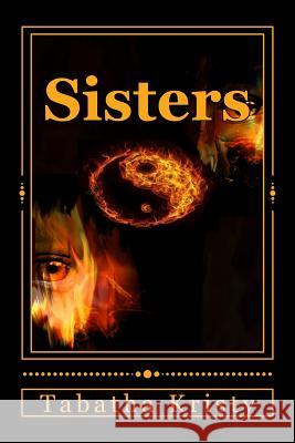Sisters Tabatha Kristy 9781499133806 Createspace