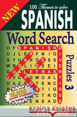 New Spanish Word Search Puzzles 3 J. S. Lubandi 9781499136470 Createspace