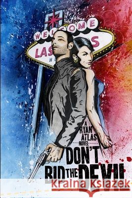 Don't Bid the Devil Ryan Atlas 9781499141955