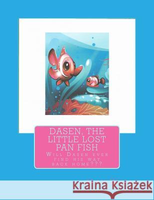 Dasen, the LIttle Lost Pan Fish Wesley, Misty L. 9781499143669 Createspace