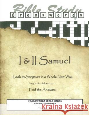 Crosswords Bible Study: I and II Samuel Participant Book Sharon Lanz 9781499143980 Createspace