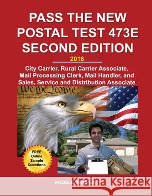 Pass the New Postal Test 473E Second Edition Tropea, Angelo 9781499145298 Createspace