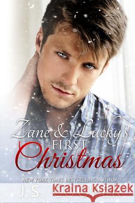 Zane and Lucky's First Christmas J. S. Cooper 9781499145519 Createspace