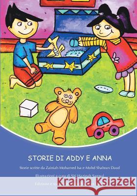 Storie di Addy e Anna Daud, Mohd Shahran 9781499146271