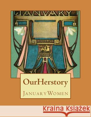 Our Herstory: January Women Susan Powers Bourne 9781499147797