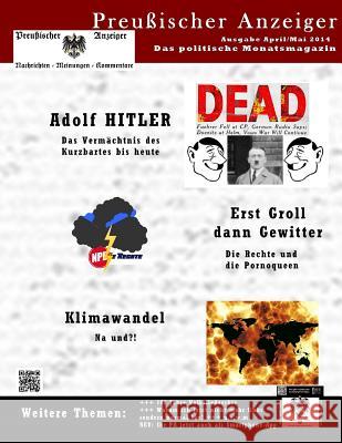 Preussischer Anzeiger: Das politische Monatsmagazin - Ausgabe April/Mai Luley, Wolfgang 9781499150643 Createspace