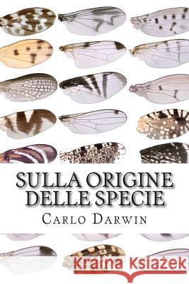 Sulla Origine Delle Specie Carlo Darwin Giovanni Canestrini 9781499154658 Createspace