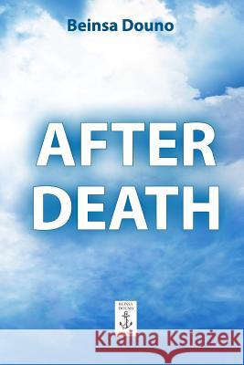 After Death Beinsa Douno 9781499160468 Createspace