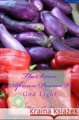 The Seven African Powers V: God Light Marcia Batiste 9781499160567 Createspace Independent Publishing Platform