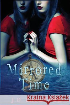 Mirrored Time J. D. Faulkner 9781499160628 Createspace