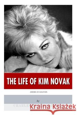 American Legends: The Life of Kim Novak Charles River Editors 9781499164107 Createspace Independent Publishing Platform