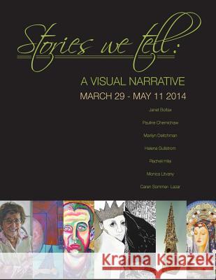 Stories We Tell: A Visual Narrative 73 See Gallery Mary Z 9781499165043 Createspace