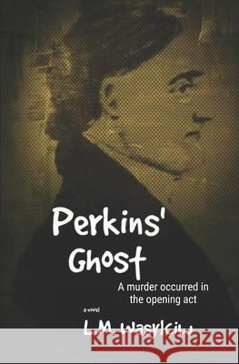 Perkins' Ghost Linda Wasylciw 9781499169355 Createspace