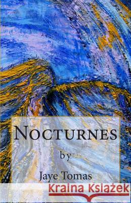 Nocturnes Jaye Tomas 9781499170870