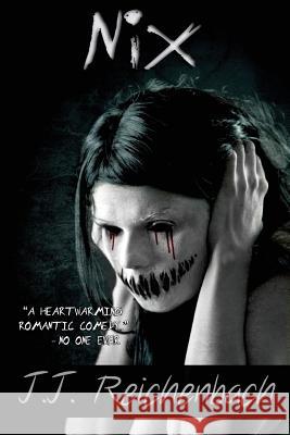 Nix J. J. Reichenbach 9781499177565 Createspace Independent Publishing Platform