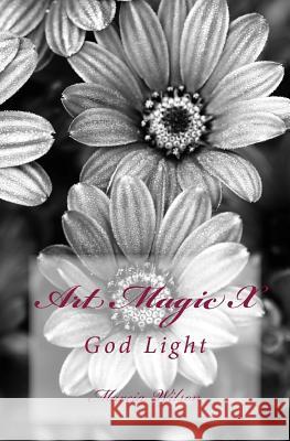 Art Magic X: God Light Marcia Wilson 9781499187427