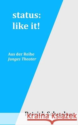 status - like it! Patrick Schnalzer 9781499188288