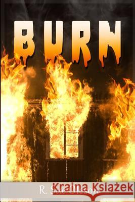 Burn R. Sue Oleson 9781499188356 Createspace