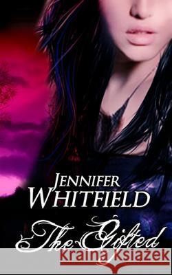 The Gifted Jennifer Whitfield 9781499188929