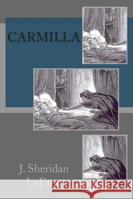 Carmilla J. Sheridan Lefanu 9781499190724