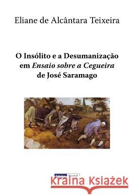 O Insólito e a Desumanização em 