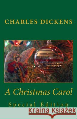 Charles Dickens A Christmas Carol Special Edition Dickens, Charles 9781499194173