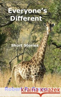 Everyone's Different Robert R. Green 9781499194241
